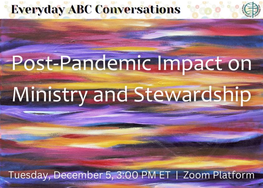 You're Invited to an Everyday ABC Conversation: Post-Pandemic Impact on Ministry and Stewardship